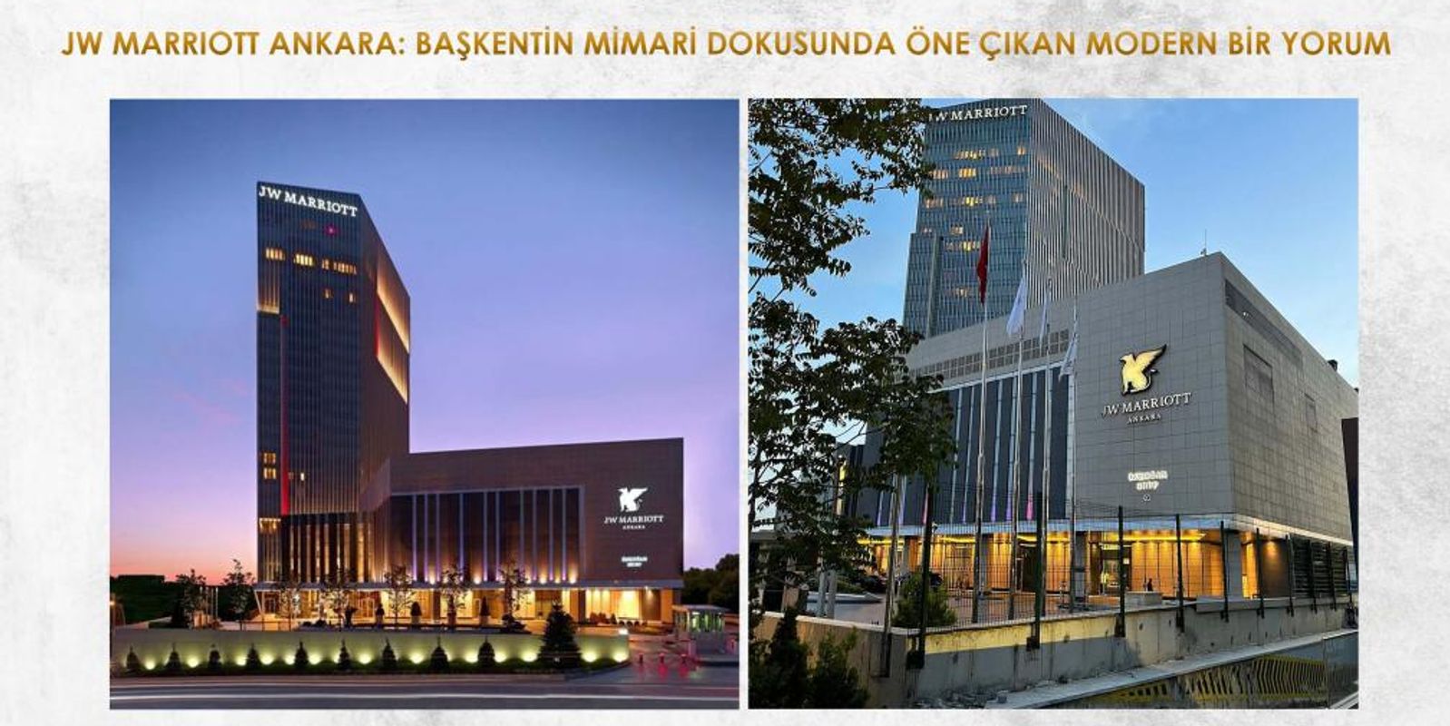 JW MARRIOTT ANKARA: BAŞKENTİN MİMARİ DOKUSUNDA ÖNE ÇIKAN MODERN BİR YORUM