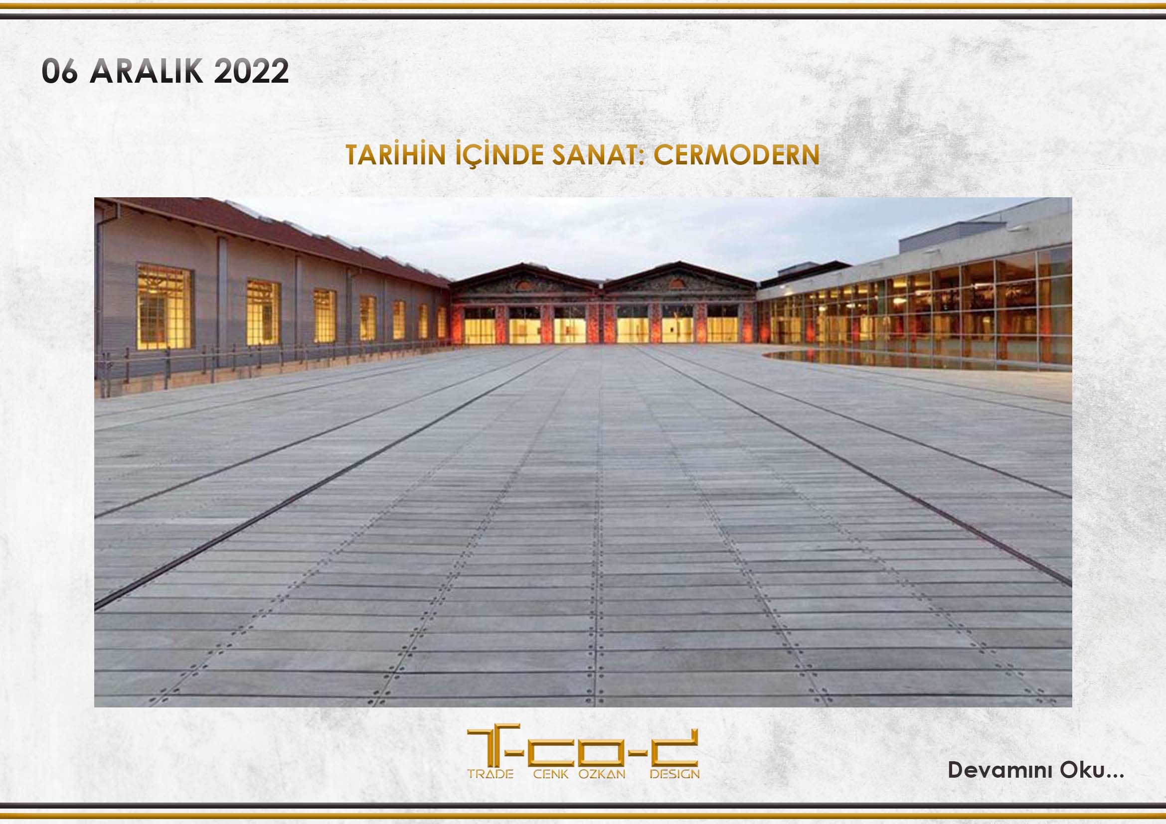TARİHİN İÇİNDE SANAT: CERMODERN