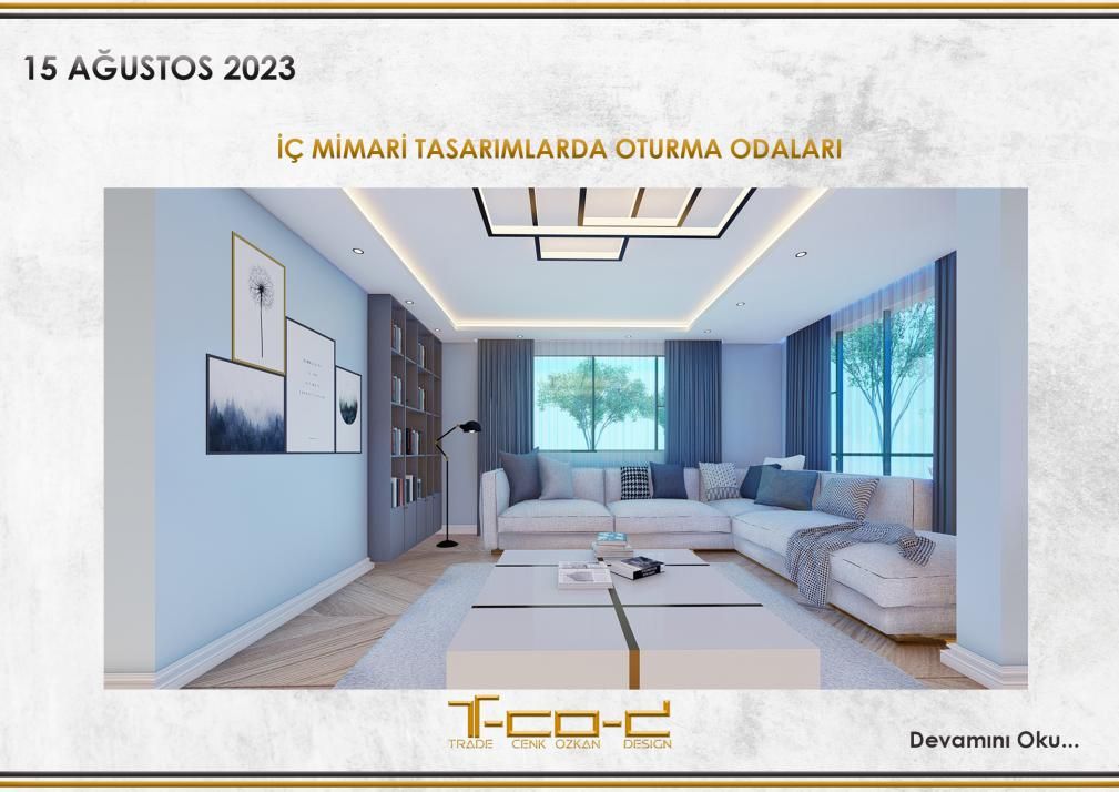 İÇ MİMARİ TASARIMLARDA OTURMA ODALARI