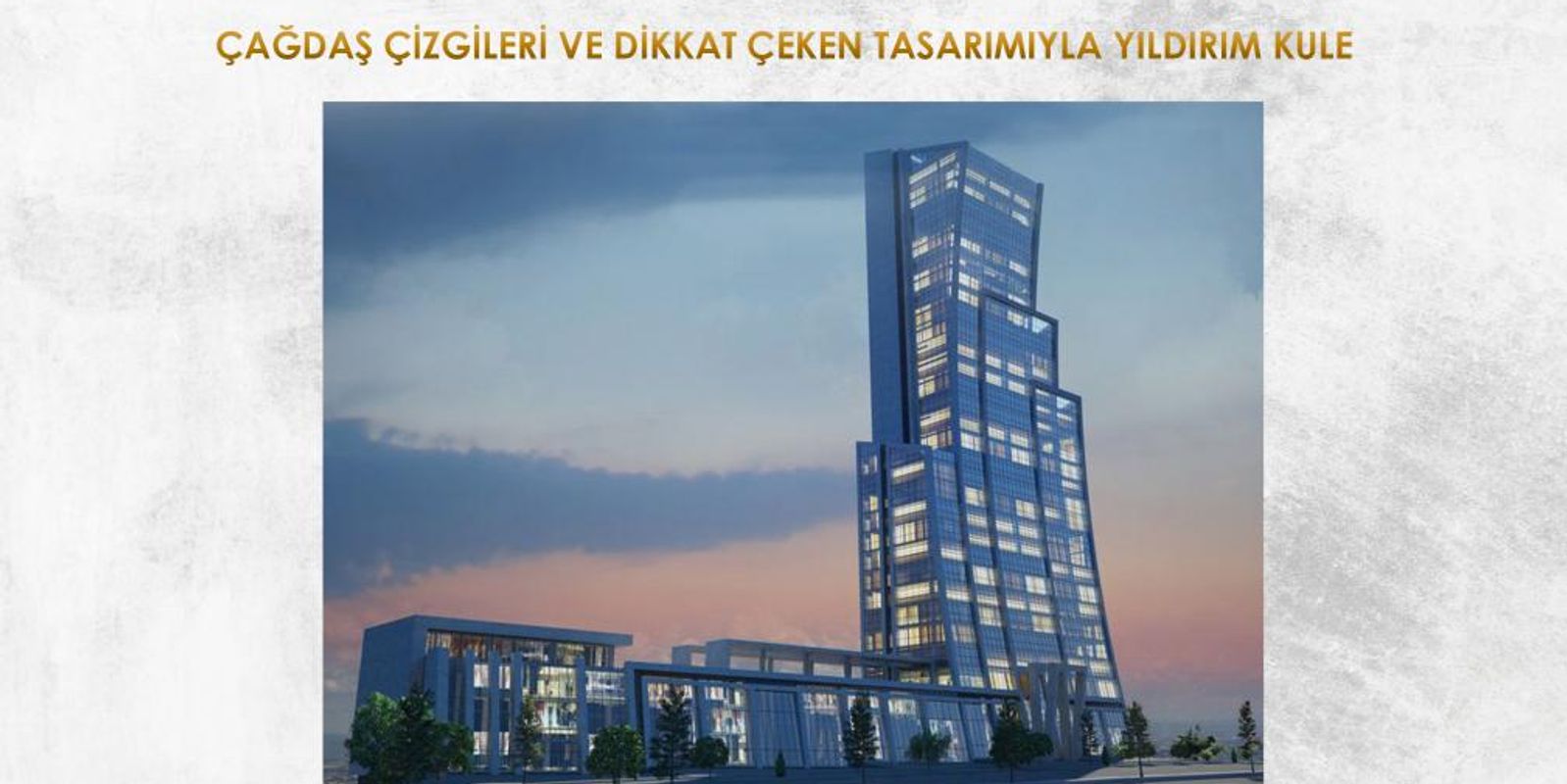 ÇAĞDAŞ ÇİZGİLERİ VE DİKKAT ÇEKEN TASARIMIYLA: YILDIRIM KULE