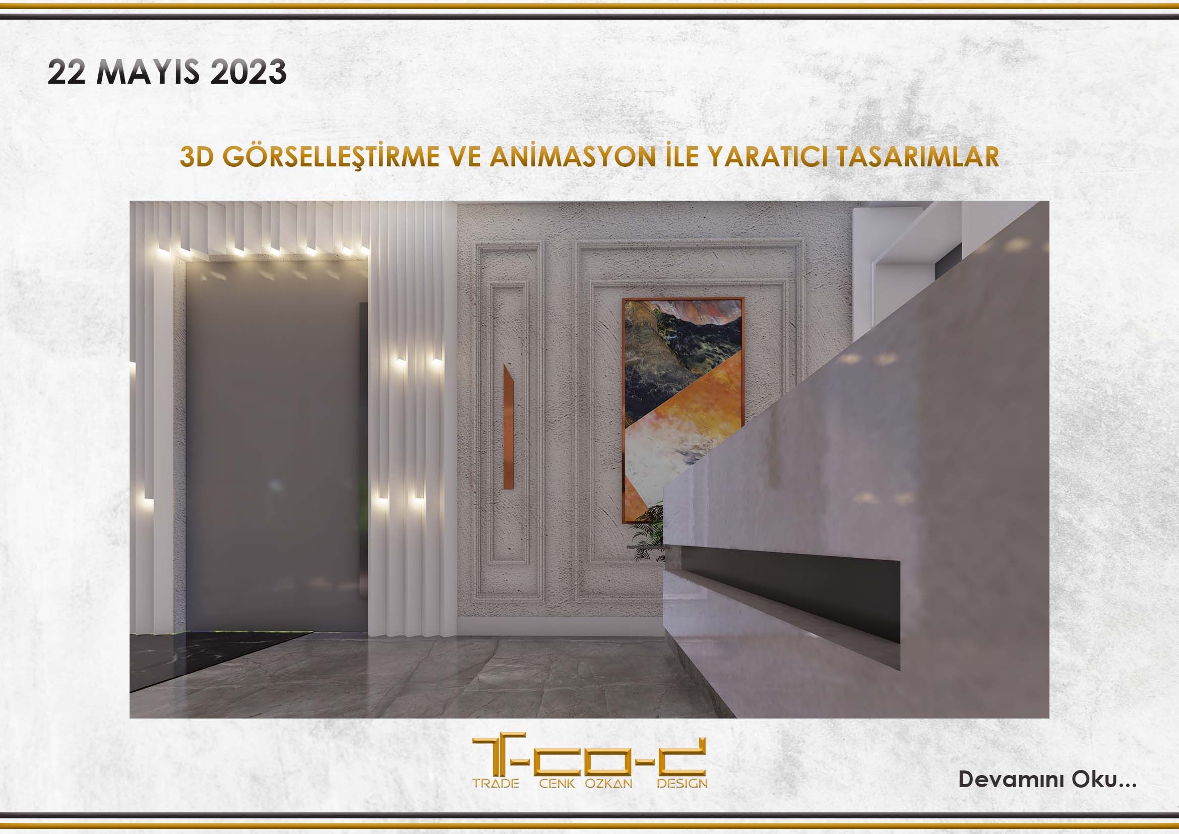 3D GÖRSELLEŞTİRME VE ANİMASYON İLE YARATICI TASARIMLAR