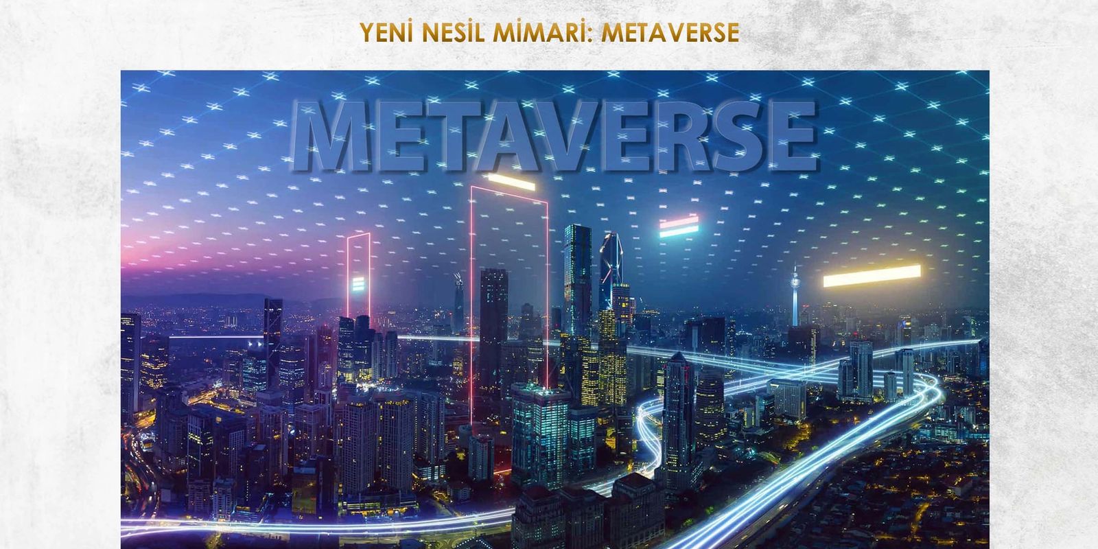YENİ NESİL MİMARLIK: METAVERSE