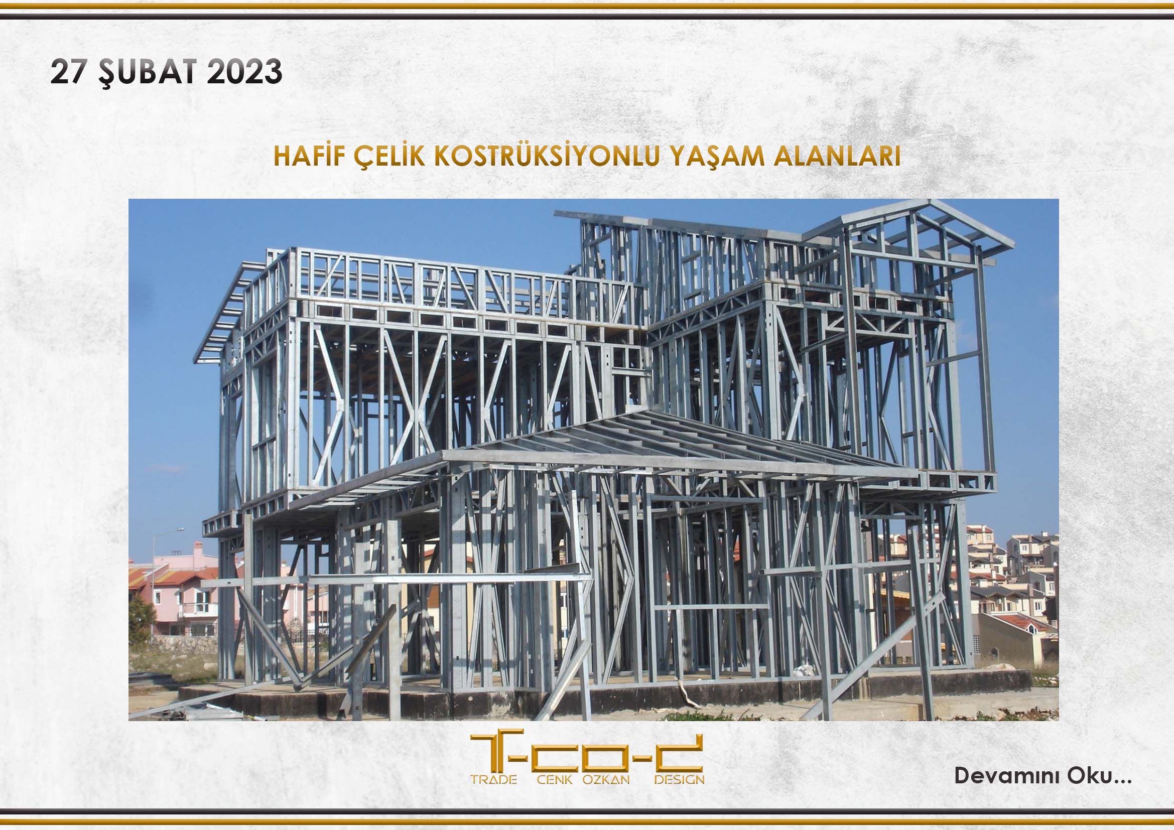 HAFİF ÇELİK KONSTRÜKSİYONLU YAŞAM ALANLARI