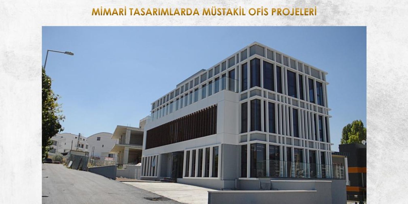 MİMARİ TASARIMLARDA MÜSTAKİL OFİS PROJELERİ