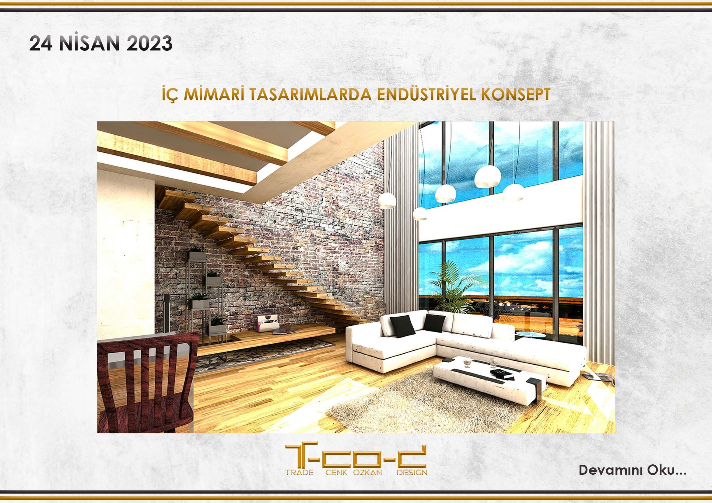 İÇ MİMARİ TASARIMLARDA ENDÜSTRİYEL KONSEPT