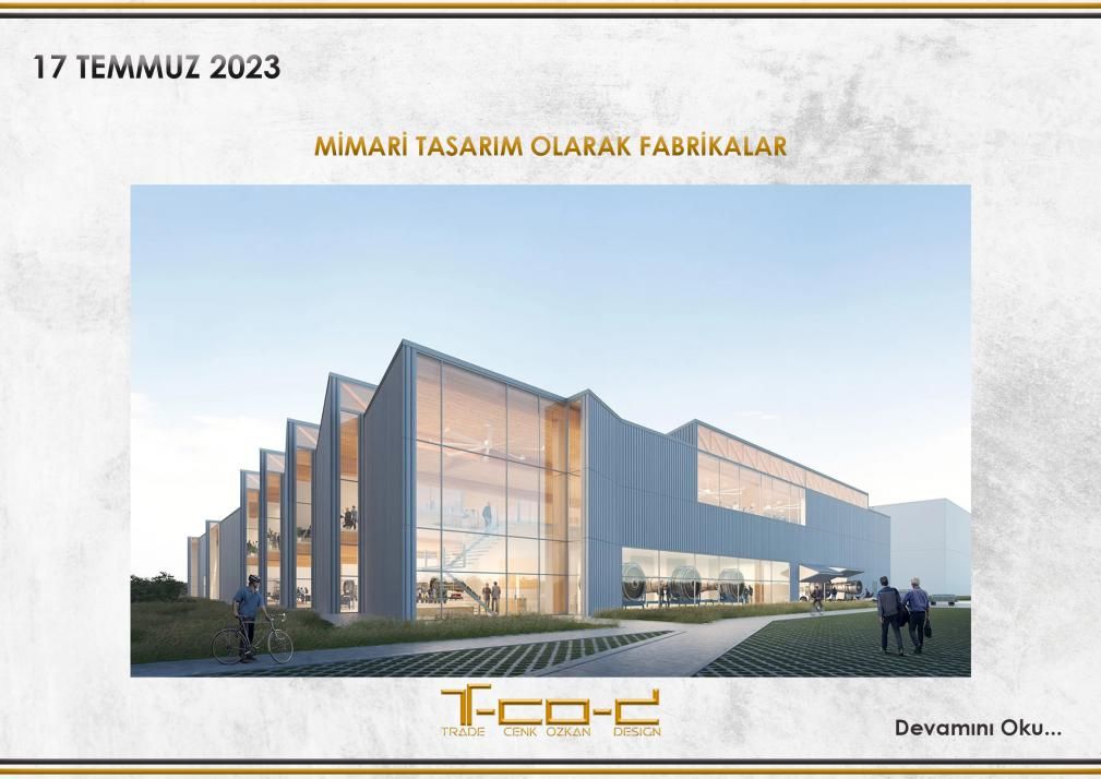 MİMARİ TASARIM OLARAK FABRİKALAR