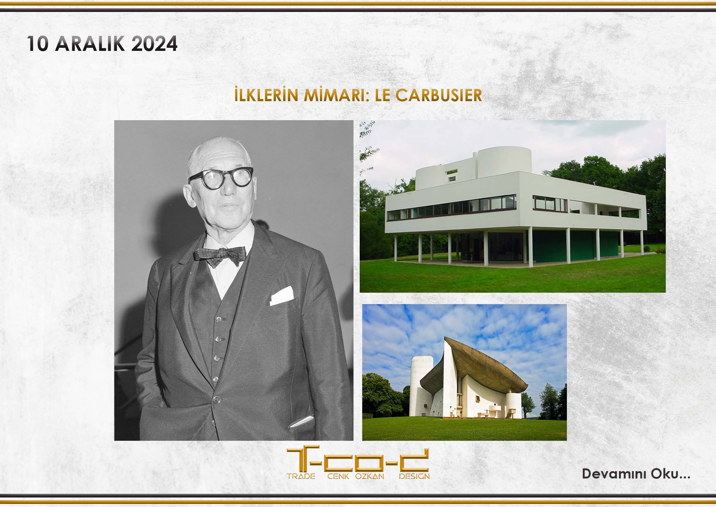 İLKLERİN MİMARI: LE CARBUSIER