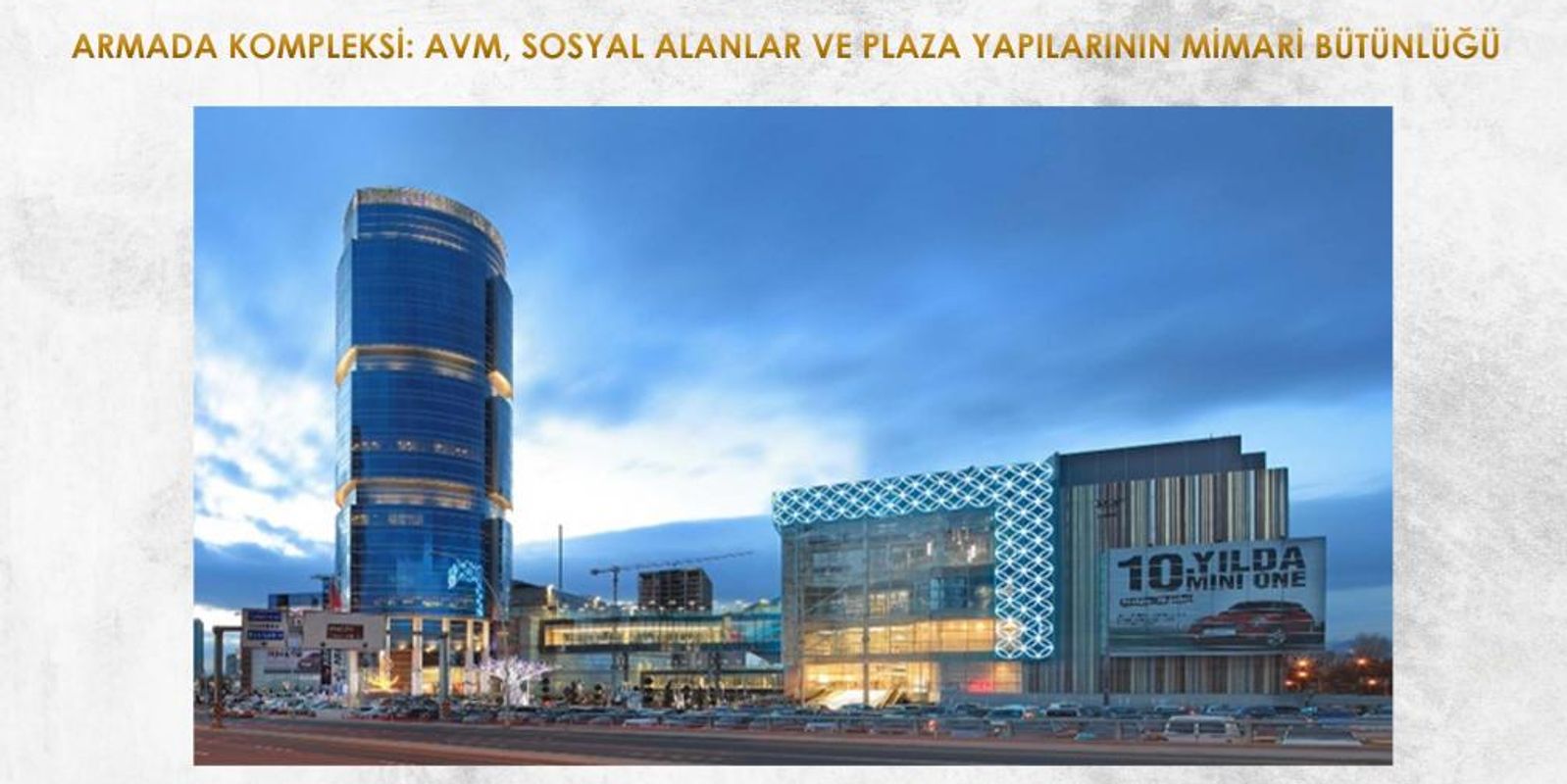 ARMADA KOMPLEKSİ: AVM, SOSYAL ALANLAR VE PLAZA YAPILARININ MİMARİ BÜTÜNLÜĞÜ