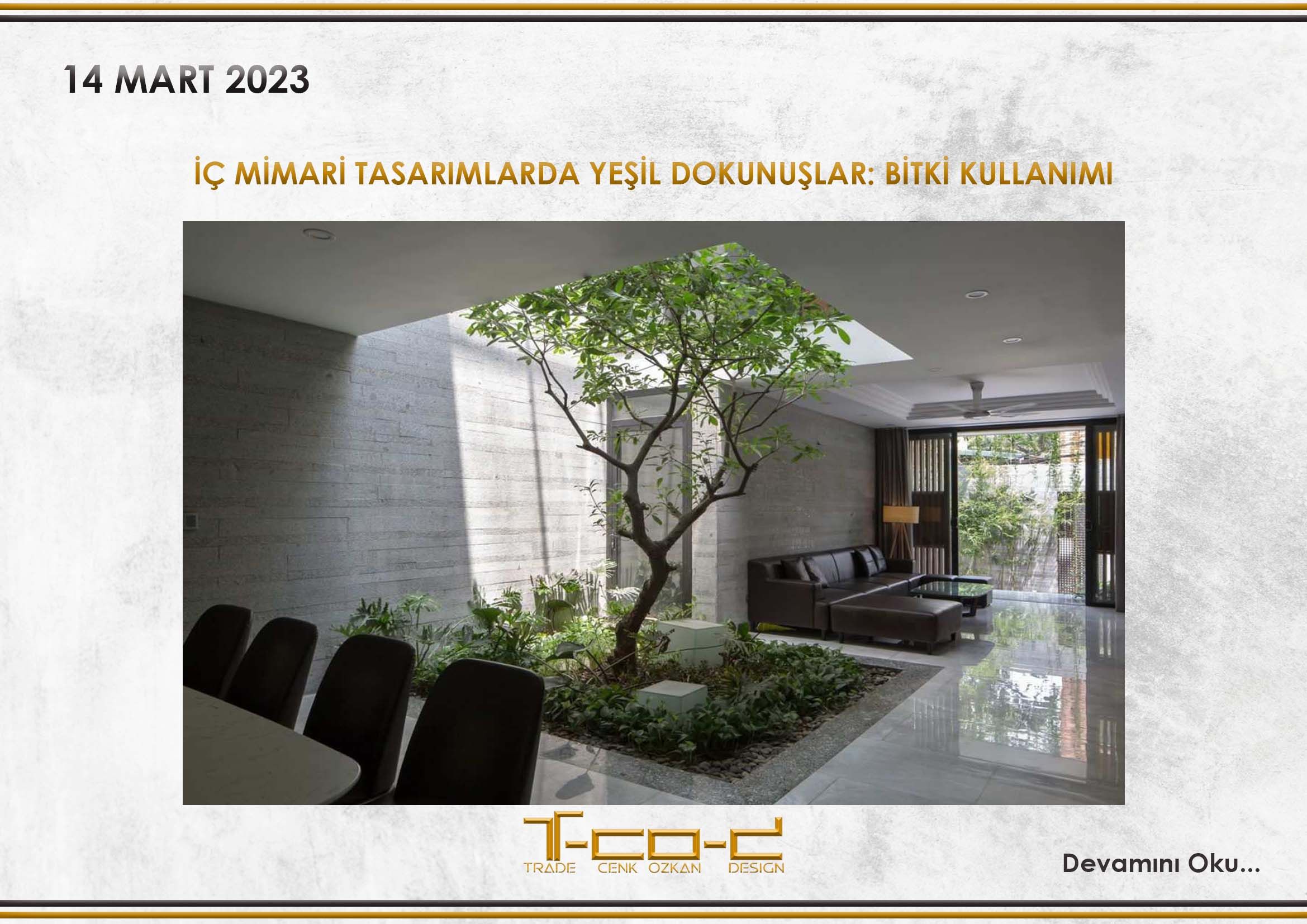 İÇ MİMARİ TASARIMLARDA YEŞİL DOKUNUŞLAR: BİTKİ KULLANIMI