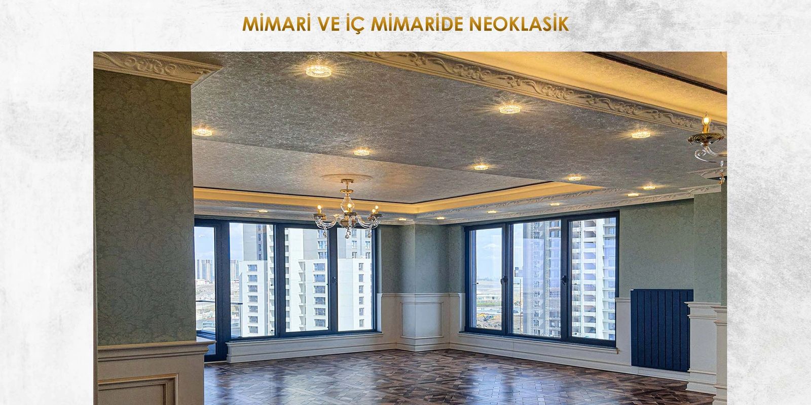 MİMARİ VE İÇ MİMARİDE NEOKLASİK