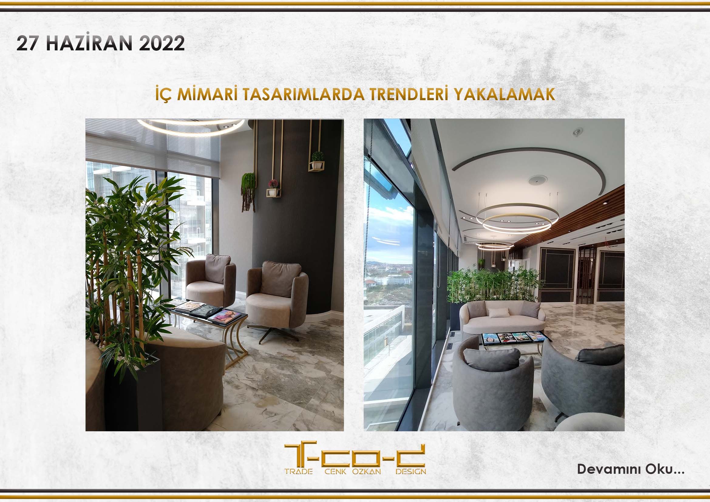 İÇ MİMARİ TASARIMLARDA TRENDLERİ YAKALAMAK