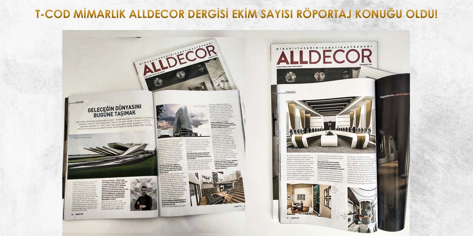 T-COD MİMARLIK ALLDECOR Ekim Sayısının Röportaj Konuğu oldu!