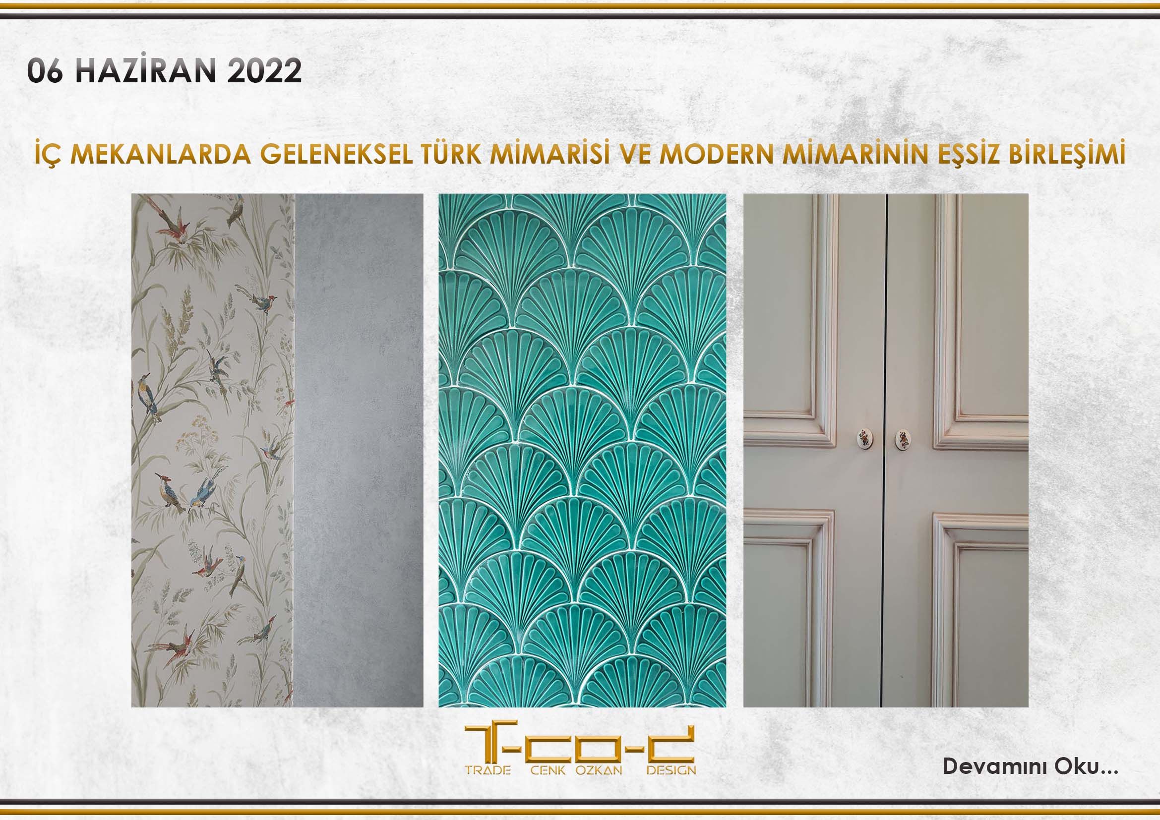 İÇ MEKANLARDA GELENEKSEL TÜRK MİMARİSİ VE MODERN MİMARİNİN EŞSİZ BİRLEŞİMİ