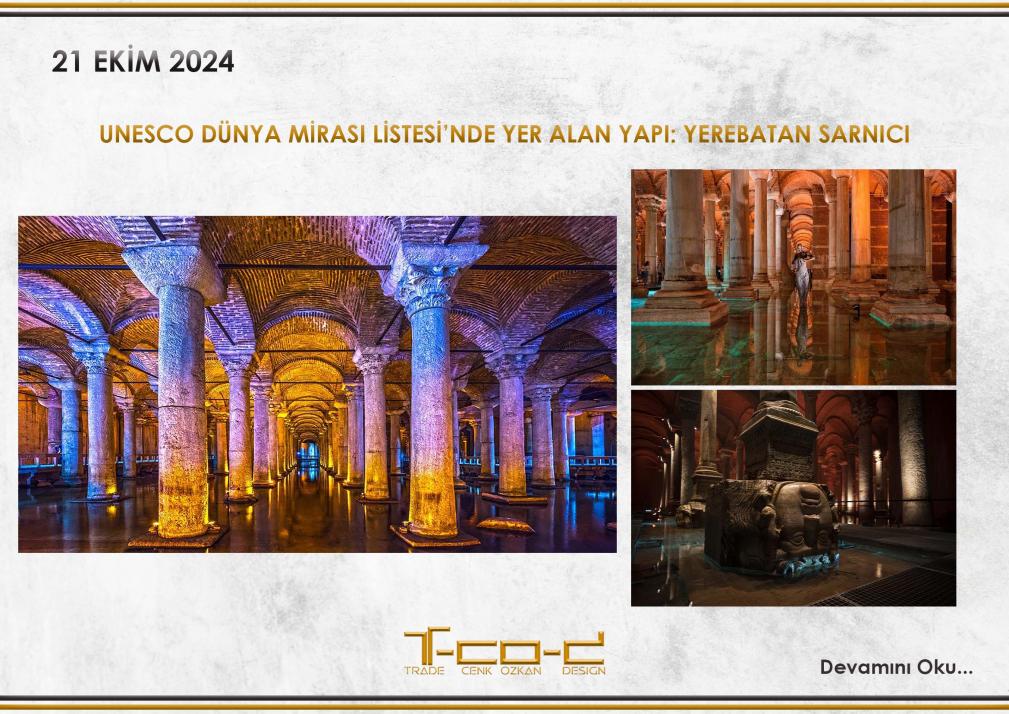 UNESCO DÜNYA MİRASI LİSTESİ'NDE YER ALAN YAPI: YEREBATAN SARNICI