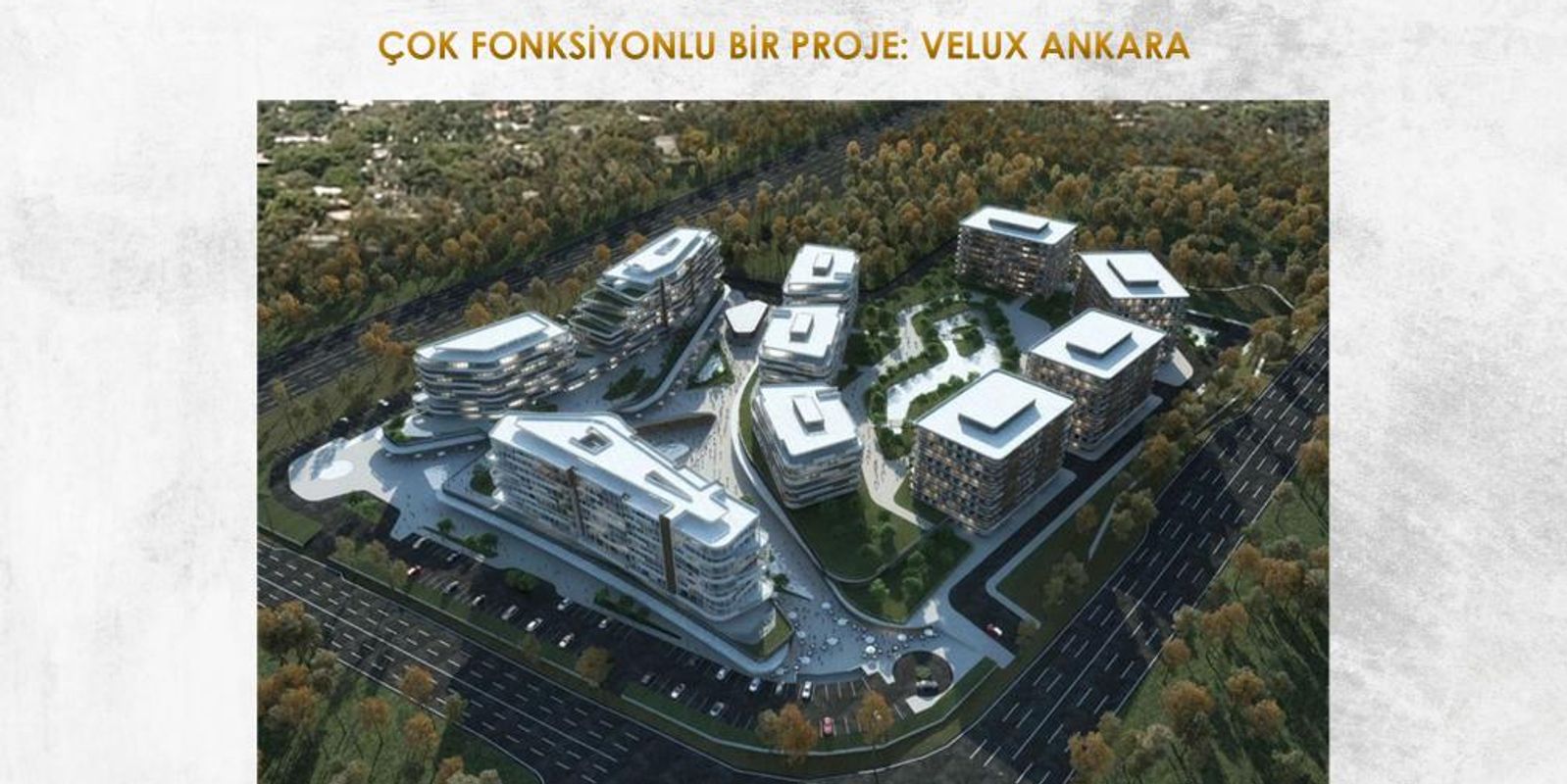 ÇOK FONKSİYONLU BİR PROJE: VELUX ANKARA