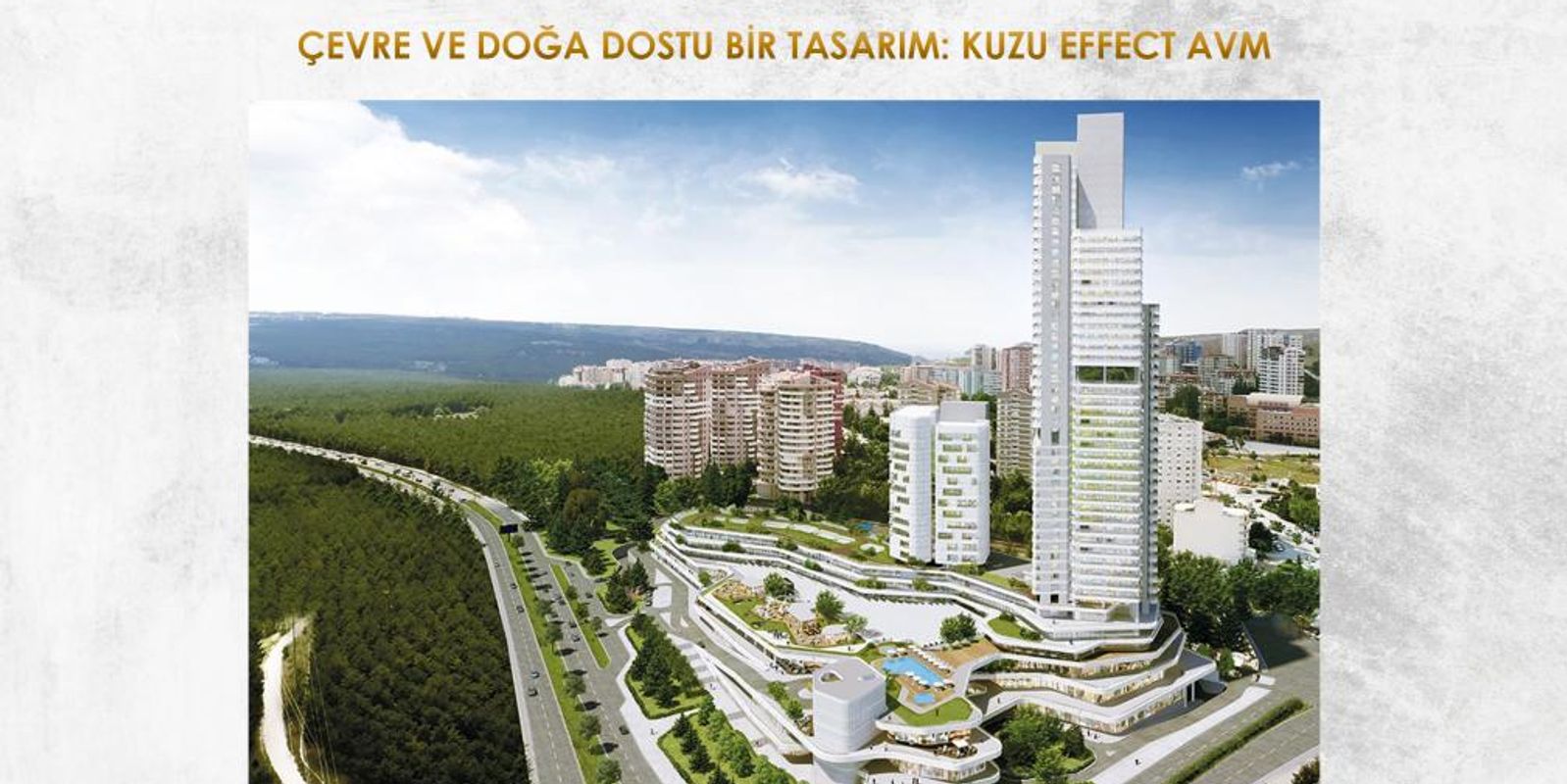 ÇEVRE VE DOĞA DOSTU BİR TASARIM: KUZU EFFECT AVM