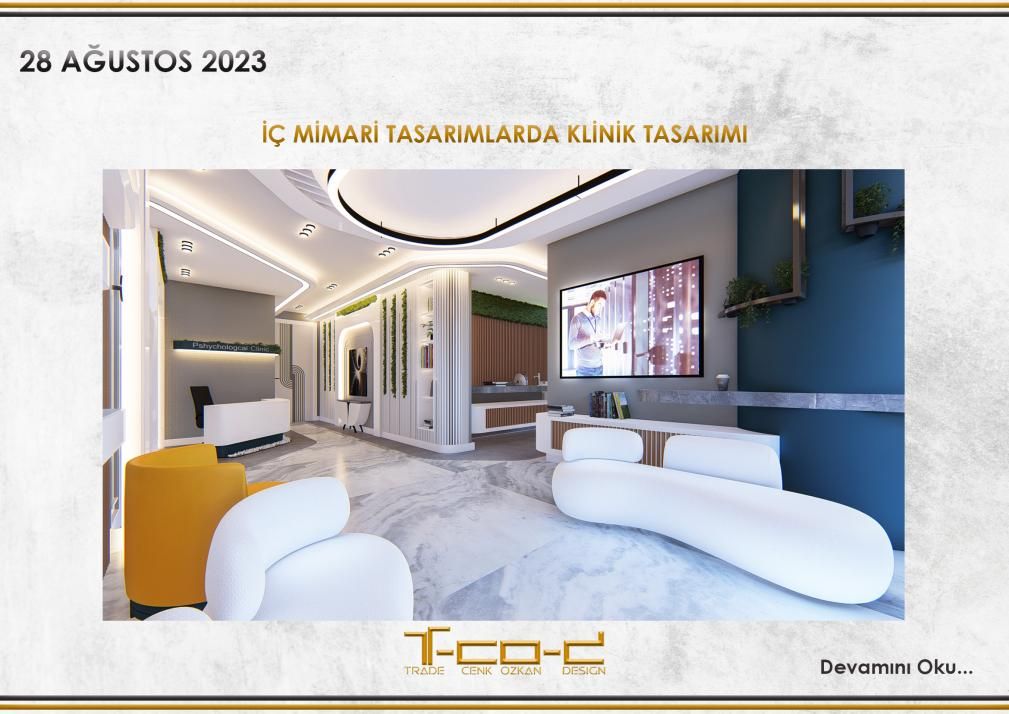 İÇ MİMARİ TASARIMLARDA: KLİNİK TASARIMI