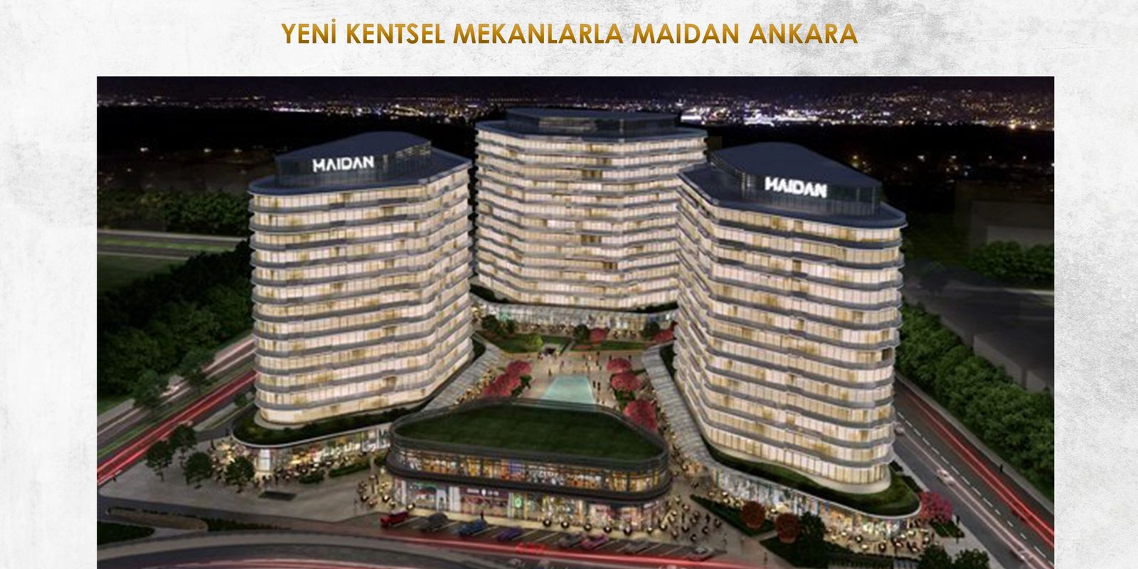 YENİ KENTSEL MEKANLARLA MAIDAN ANKARA