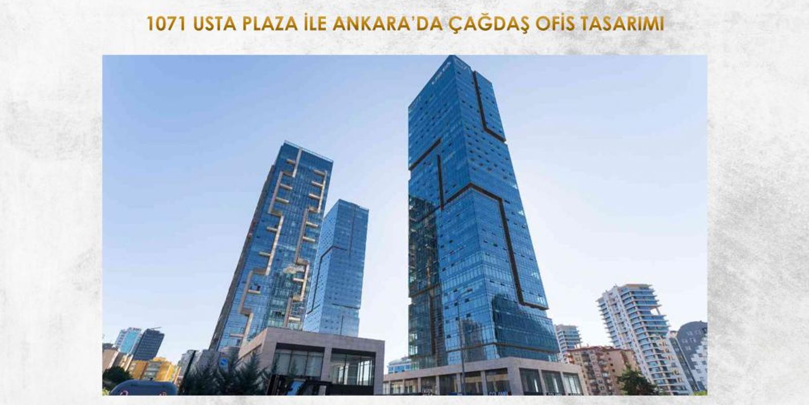 1071 Usta Plaza ile Ankara’da Çağdaş Ofis Tasarımı