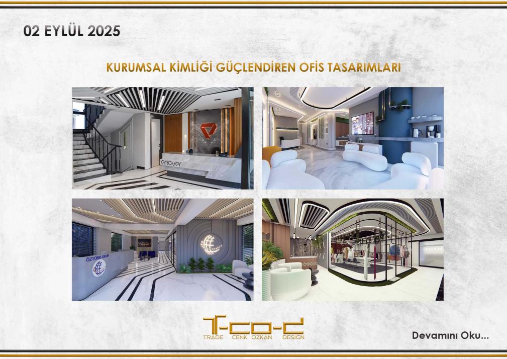 KURUMSAL KİMLİĞİ GÜÇLENDİREN OFİS TASARIMLARI
