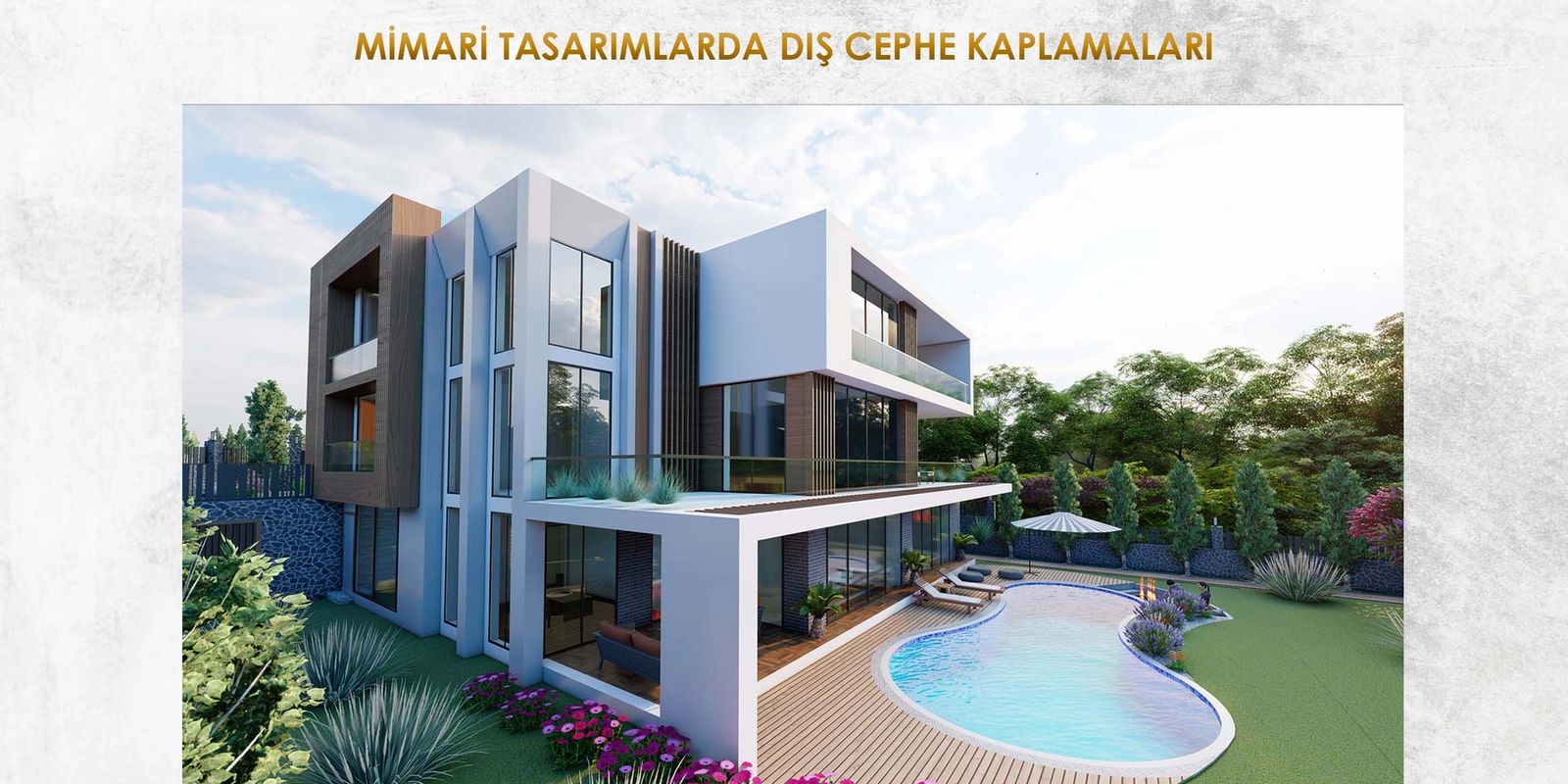 MİMARİ TASARIMLARDA DIŞ CEPHE KAPLAMALARI