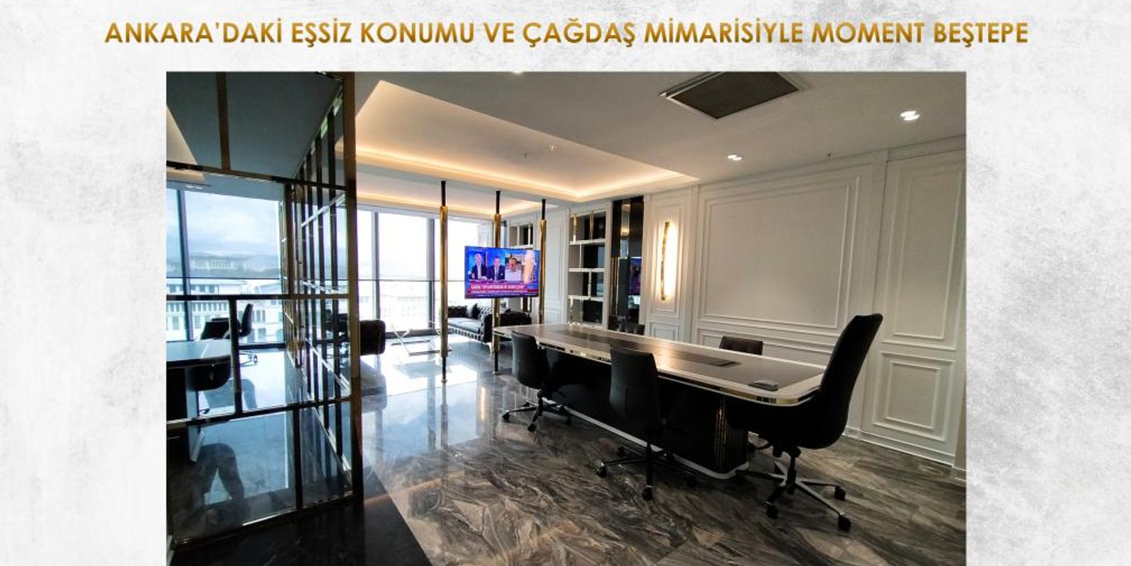 ANKARA’DAKİ EŞSİZ KONUMU VE ÇAĞDAŞ MİMARİSİYLE MOMENT BEŞTEPE