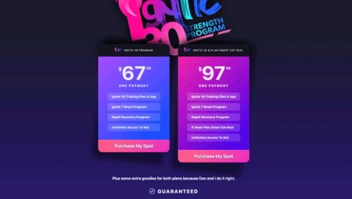 The two main pricing options for Ignite 30 are single payments of $67 or $97 and then you own it forever.