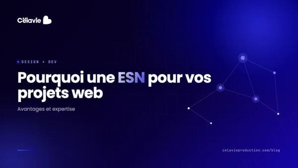 Pourquoi une ESN pour vos projets web : Avantages et Expertise
