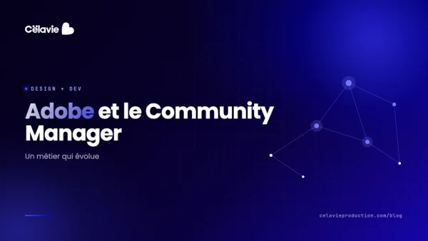 Comment Adobe Transforme le Rôle d'Un Bon Community Manager