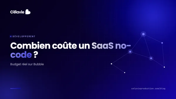 Combien coûte un SaaS no-code en 2026 (budget réel Bubble)