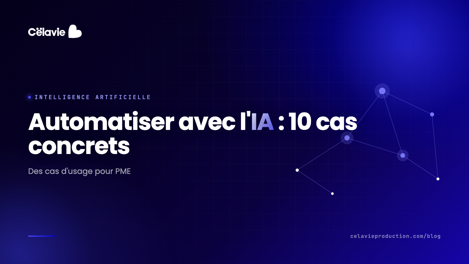 Automatiser votre entreprise avec l'IA : 10 cas d'usage concrets pour PME