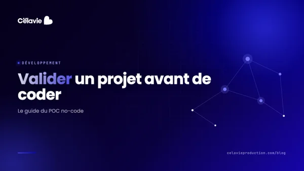 Valider un projet avant de développer : le guide du POC no-code