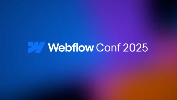 Webflow Conf 2025 : ce qui change pour nous en 2025