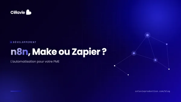 n8n, Make ou Zapier : quel outil d'automatisation pour votre PME ?