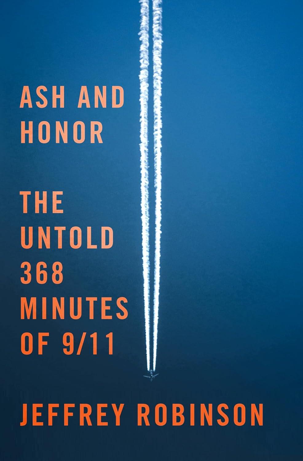 Ash and Honor: The Untold 368 Minutes of 9/11