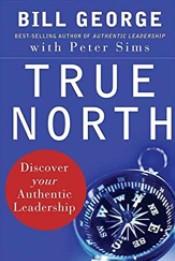 True North: Discover Your Authentic Leadership