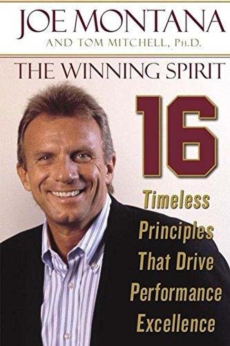 The Winning Spirit: 16 Timeless Principles that Drive Performance Excellence