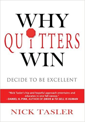 Why Quitters Win: Decide to be Excellent