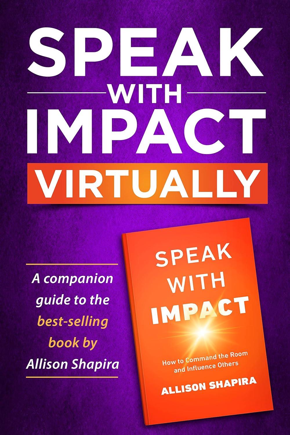 Speak with Impact VIRTUALLY: A companion guide