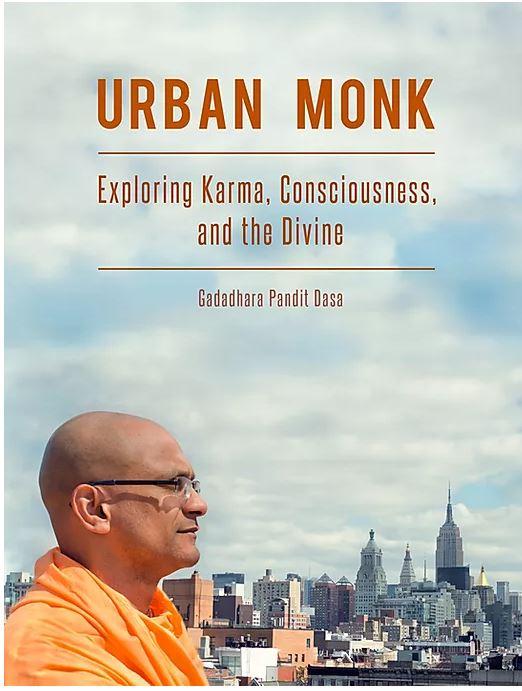 Urban Monk: Exploring Karma, Consciousness, and the Divine