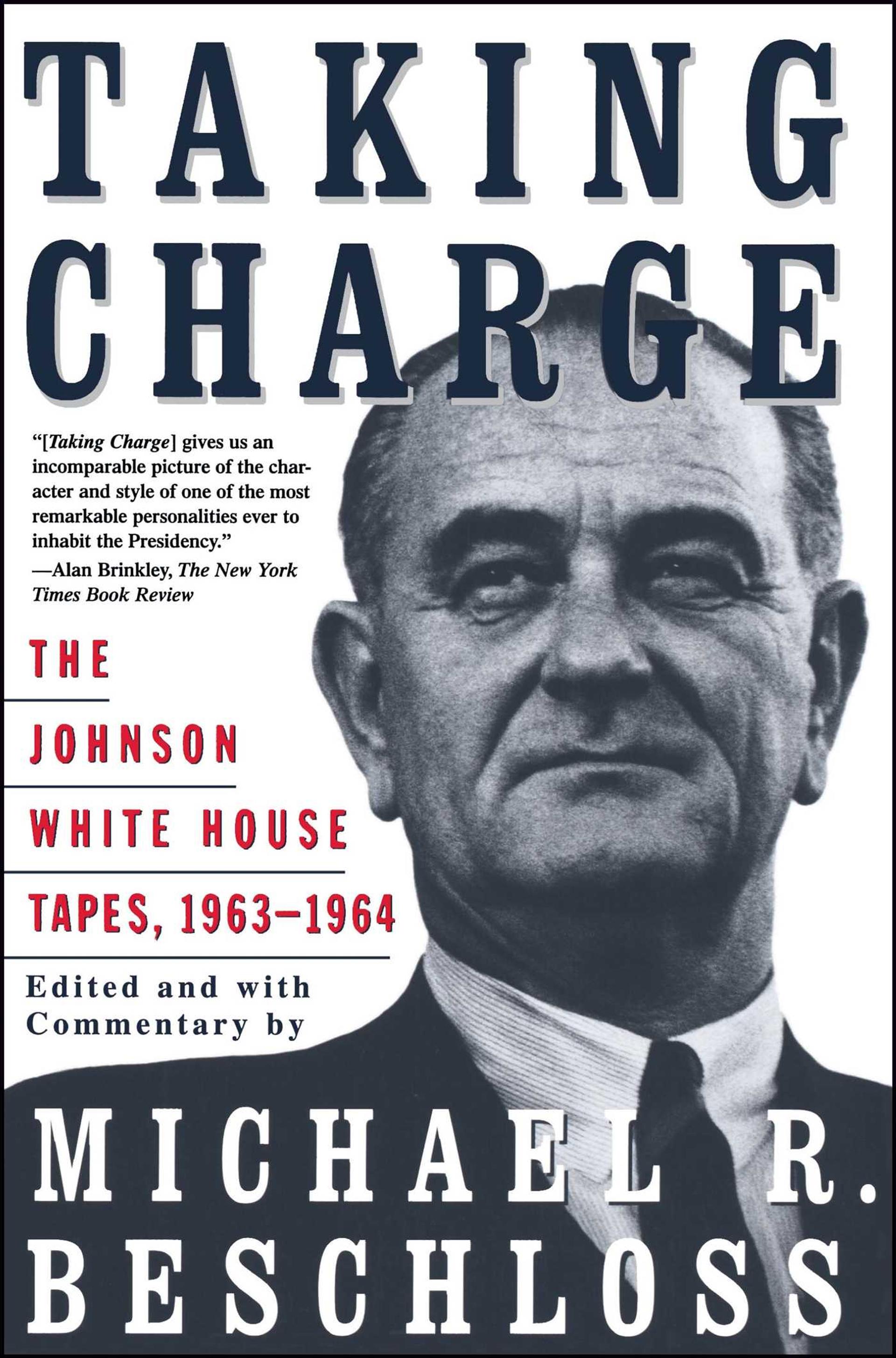 Taking Charge: The Johnson White House Tapes, 1963-1964