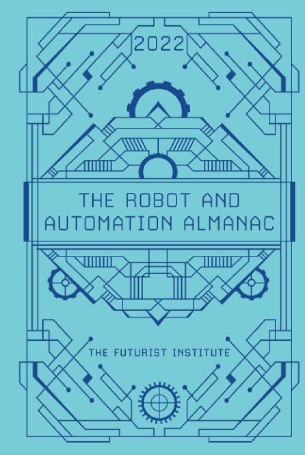 The Robot and Automation Almanac
