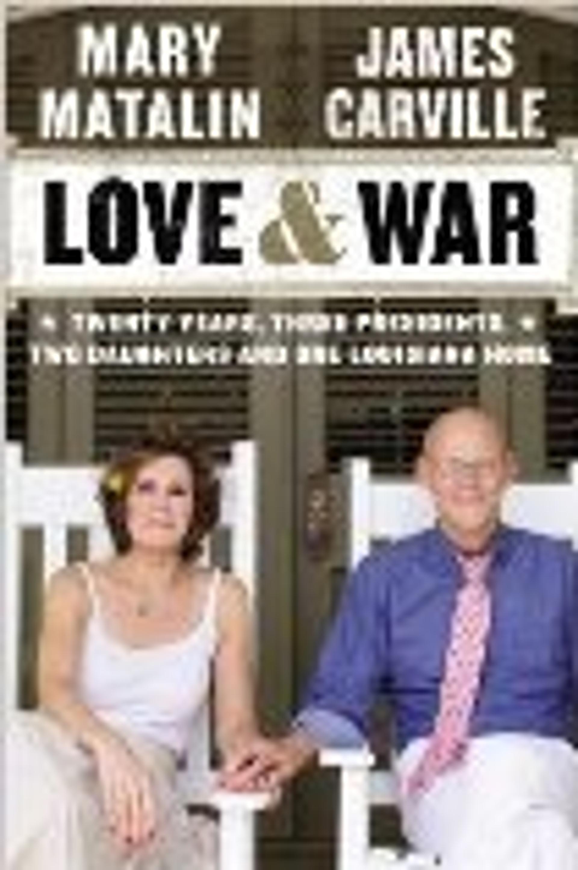 Love & War: Twenty Years, Three Presidents, Two Daughters and One Louisiana Home
