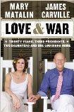 Love & War: Twenty Years, Three Presidents, Two Daughters and One Louisiana Home