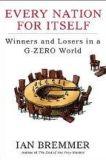 Every Nation for Itself: What Happens When No One Leads the World