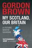 My Scotland, Our Britain: A Future Worth Sharing