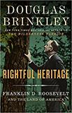 Rightful Heritage: Franklin D. Roosevelt and the Land of America