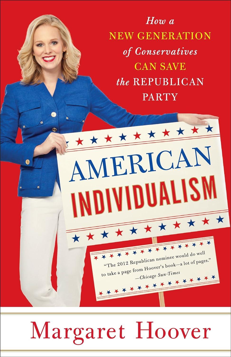 American Individualism: How a New Generation of Conservatives Can Save the Republican Party