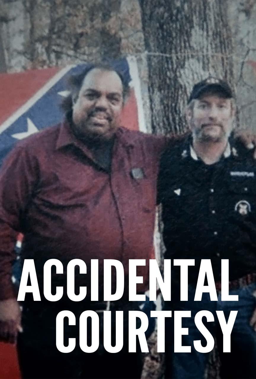 ACCIDENTAL COURTESY - Documentary