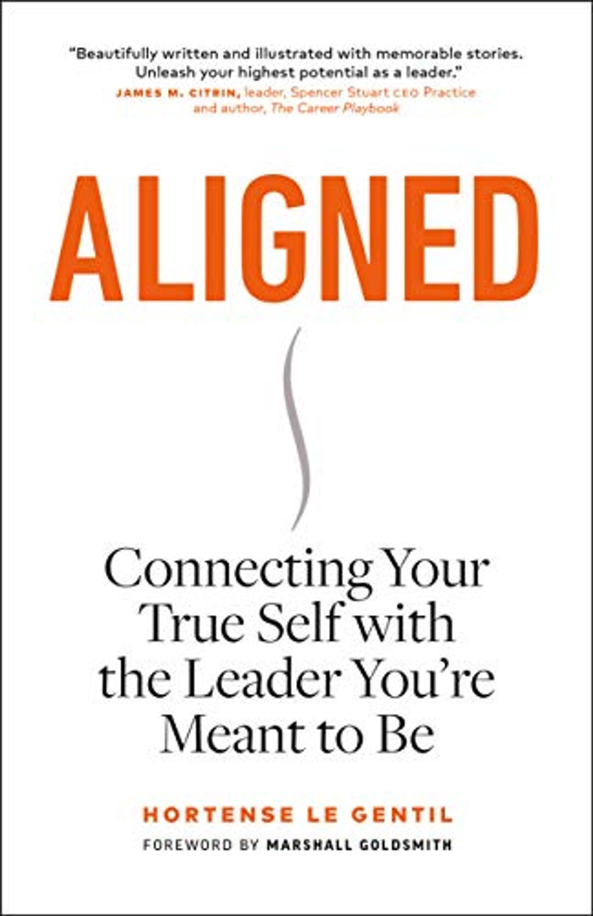 Aligned: Connecting Your True Self with the Leader You're Meant to Be